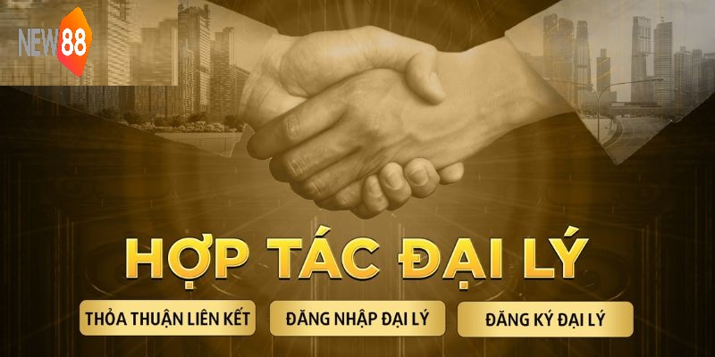 Đại Lý New88 - Lợi Ích Và Cách Đăng Ký Tham Gia Tại sao nên nên trở thành đại lý New88 ngay hôm nay?