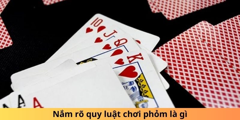 Phỏm Là Gì? Khám Phá Quy Tắc Và Cách Chơi Bài Phỏm 2024 Chi tiết cách tính điểm bài lẻ trong phỏm